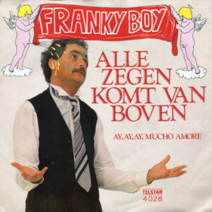 Single - Franky Boy - Alle Zegen Komt Van Boven