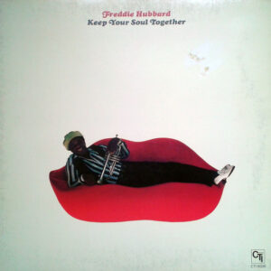 Lp - Freddie Hubbard - Keep Your Soul Together