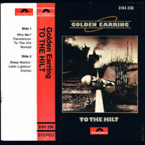 Cassette - Golden Earring - To The Hilt