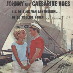 Single - Johnny En Caesarine Hoes - Als De Klok Van Arnemuiden ... /