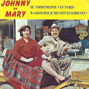 Single - Johnny En Mary - De Voddenraper Van Parijs / Waarom Heb Je M