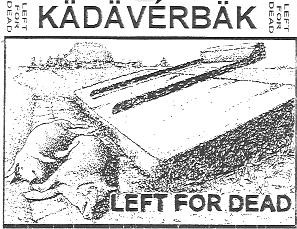 Cassette - Kadaverbak - Left For Dead