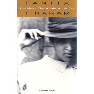 Cassette - Tanita Tikaram - You Make The Whole World Cry