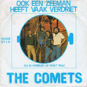 Single - The Comets - Ook Een Zeeman Heeft Vaak Verdriet