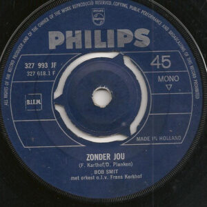 Single - Bob Smit - Op 't Eerste Gezicht / Zonder Jou