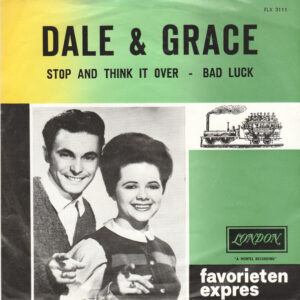 Single - Dale & Grace - Stop And Think It Over / Bad Luck