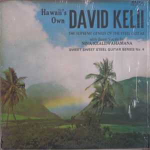 Lp - David Kelii - Hawaii's Own (The Supreme Genius Of The Steel Guita