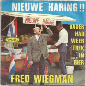 Single - Fred Wiegman - Nieuwe Haring !!