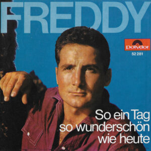 Single - Freddy - So Ein Tag, So Wunderschon Wie Heute / Vergangen, V