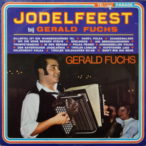 Lp - Gerald Fuchs - Jodelfeest Bij Gerald Fuchs