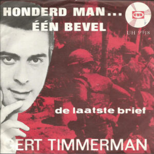 Single - Gert Timmerman - Honderd Man...Een Bevel