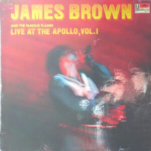 Lp - James Brown & The Famous Flames - Live At The Apollo Vol.1