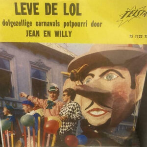 Single - Jean En Willy - Leve De Lol - Deel I / Leve De Lol - Deel II