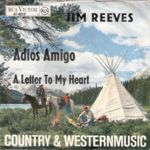 Single - Jim Reeves - Adios Amigo / A Letter To My Heart