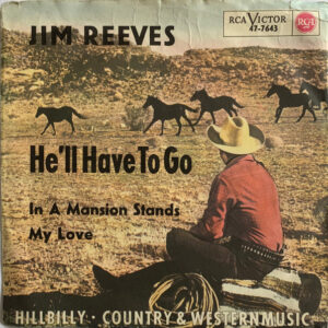 Single - Jim Reeves - He'll Have To Go
