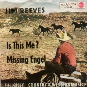 Single - Jim Reeves - Is This Me? / Missing Angel