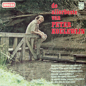 Lp - Peter Koelewijn - De Allerbeste Van Peter Koelewijn
