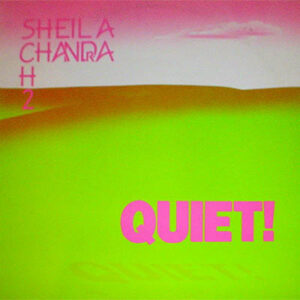 Lp - Sheila Chandra - Quiet!