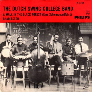 Single - The Dutch Swing College Band - A Walk In The Black Forest / C