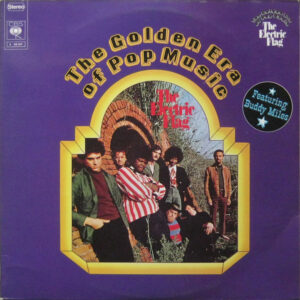 Lp - The Electric Flag Featuring Buddy Miles - The Golden Era Of Pop M