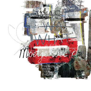 Lp - Tin Men And The Telephone - Moetjenou?!