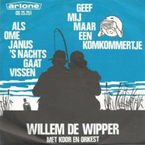 Single - Willem De Wipper - Als Ome Janus 's Nacht Gaat Vissen