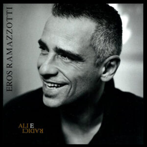 Cd - Eros Ramazzotti - Ali E Radici