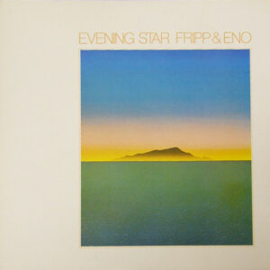 Lp - Fripp & Eno - Evening Star