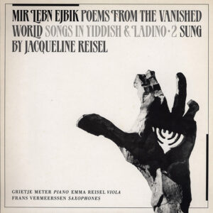 Lp - Jacqueline Reisel - Mir Lebn Ejbik Poems From The Vanished World