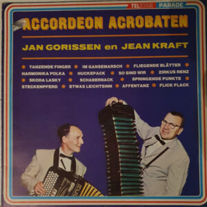Lp - Jan Gorissen En Jean Kraft - Accordeon Acrobaten