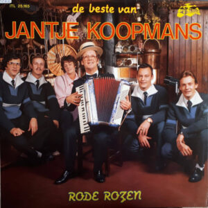 Lp - Jantje Koopmans - De Beste Van Jantje Koopmans - Rode Rozen