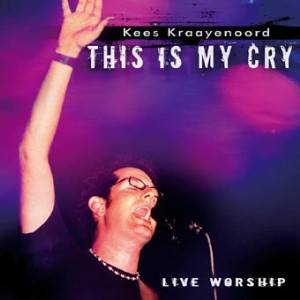 Cd - Kees Kraayenoord - This Is My Cry