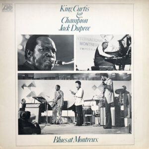 Lp - King Curtis & Champion Jack Dupree - Blues At Montreux