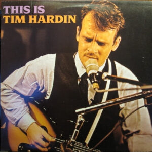 Lp - Tim Hardin - This Is Tim Hardin
