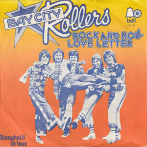 Single - Bay City Rollers - Rock And Roll Love Letter