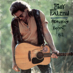 Single - Billy Falcon - Heaven's Highest Hill
