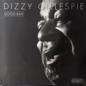 Lp - Dizzy Gillespie - Good Bait