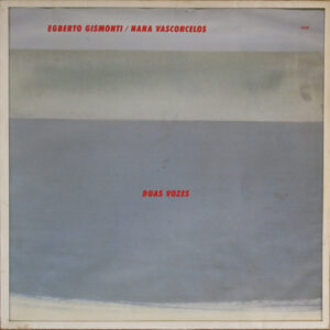 Lp - Egberto Gismonti / Nana Vasconcelos - Duas Vozes