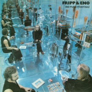 Lp - Fripp & Eno - (No Pussyfooting)
