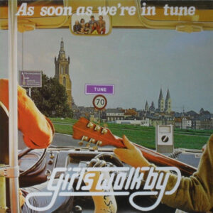 Lp - Girls Walk By - As Soon As We Are In Tune