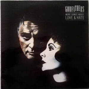 Lp - Godfathers - More Songs About Love & Hate