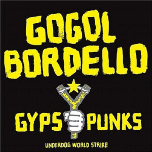 Lp - Gogol Bordello - Gypsy Punks (Underdog World Strike)