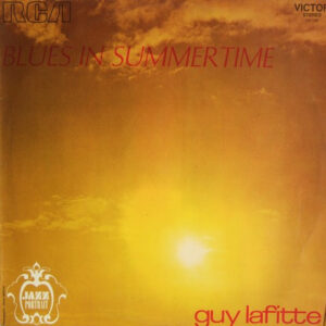 Lp - Guy Lafitte - Blues In Summertime