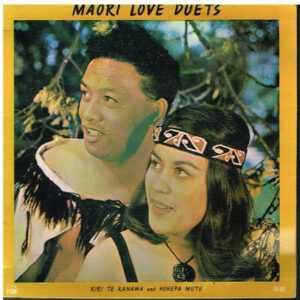 Single - Kiri Te Kanawa And Hohepa Mutu - Maori Love Duets