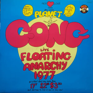 Lp - Planet Gong - Live Floating Anarchy 1977