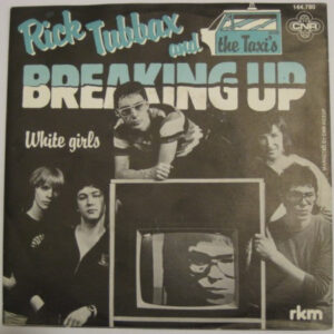 Single - Rick Tubbax And The Taxi's - Breaking Up