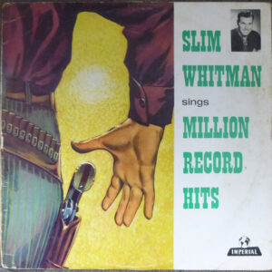 Lp - Slim Whitman - Slim Whitman Sings Million Record Hits