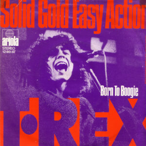 Single - T. Rex - Solid Gold Easy Action / Born To Boogie