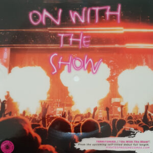 Single - Territories - On With The Show (flex disc)