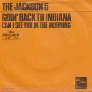Single - The Jackson 5 - Goin' Back To Indiana